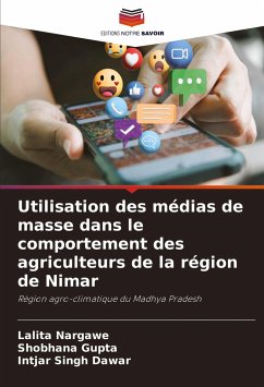 Utilisation des médias de masse dans le comportement des agriculteurs de la région de Nimar - Nargawe, Lalita;Gupta, Shobhana;Dawar, Intjar Singh