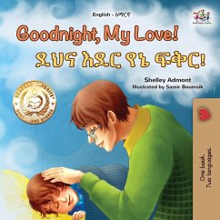 Goodnight, My Love! (English Amharic Bilingual Children's Book) - Admont, Shelley; Books, Kidkiddos