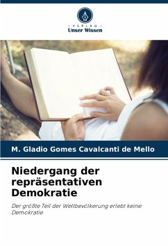 Niedergang der repräsentativen Demokratie - Mello, M. Gladio Gomes Cavalcanti de