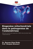 Biogenèse mitochondriale dans la pathogenèse de l'endométriose