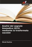 Analisi del segnale biomedico (ECG) mediante la trasformata wavelet