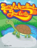 Sorry To Hear About Your Turtle