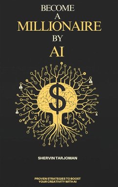 Become A Millionaire By AI - Tarjoman, Shervin