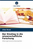 Der Einstieg in die wissenschaftliche Forschung