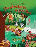 The adventures of Rose Bud