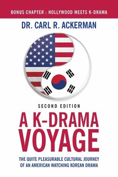 A K-Drama Voyage (Second Edition) - Ackerman, Carl R.