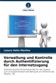 Verwaltung und Kontrolle durch Authentifizierung für den Internetzugang