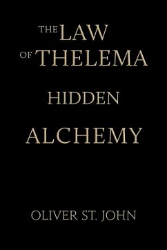 The Law of Thelema-Hidden Alchemy - St. John, Oliver