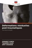 Déformations résiduelles post-traumatiques