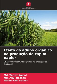 Efeito do adubo orgânico na produção de capim-napier - Kamal, Md. Tanvir;Hashen, Md. Abul;Sarker, Nathu Ram