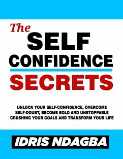 The Self-Confidence Secrets - Ndagba, Idris