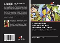 La costruzione dell'identità nella relazione con l'altro - Rios, Raquel Lopes