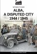 Alba, a disputed city 1944-1945 - Bild 1