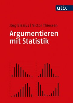 Argumentieren mit Statistik (eBook, PDF) - Blasius, Jörg; Thiessen, Victor