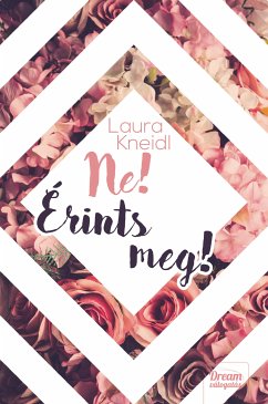 Ne! Érints meg! (eBook, ePUB) - Kneidl, Laura