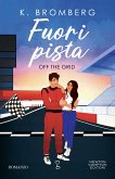 Fuori pista. Off the Grid (eBook, ePUB)