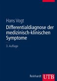 Differentialdiagnose der medizinisch-klinischen Symptome (eBook, PDF)