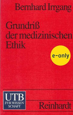 Grundriss der medizinischen Ethik (eBook, PDF) - Irrgang, Bernhard