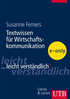 Textwissen für die Wirtschaftskommunikation (eBook, PDF) - Femers-Koch, Susanne