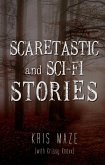 Scaretastic and Sci-fi Stories (eBook, ePUB)