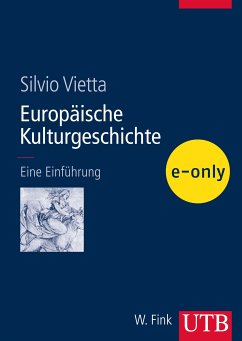 Europäische Kulturgeschichte (eBook, PDF) - Vietta, Silvio