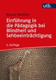 Einführung in die Pädagogik bei Blindheit und Sehbeeinträchtigung (eBook, PDF)