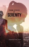 From Stress to Serenity (eBook, ePUB)