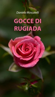 Gocce di rugiada (eBook, ePUB) - Moscatelli, Daniela