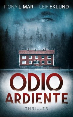 Odio ardiente (eBook, ePUB) - Limar, Fiona; Eklund, Leif