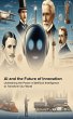 A.I. And The Future Of Innovation... - Bild 1