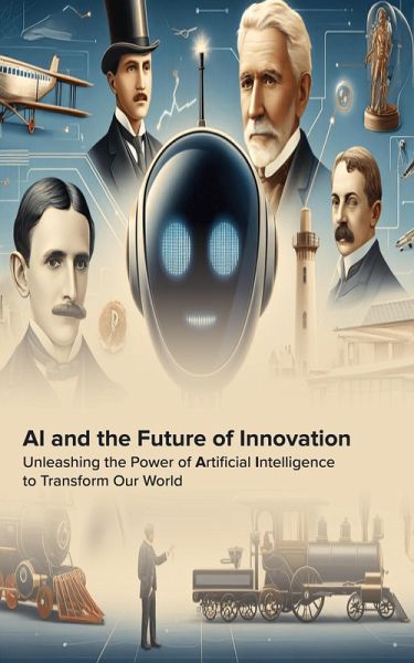 A.I. And The Future Of Innovation (eBook, ePUB)
