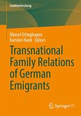 Transnational Family Relations of German Emigrants (eBook, PDF)