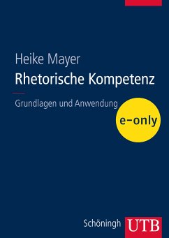 Rhetorische Kompetenz (eBook, PDF) - Mayer, Heike