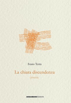 LA CHIARA DISCENDENZA (eBook, ePUB) - Testa, Ivano