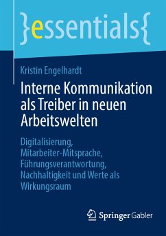 Interne Kommunikation als Treiber in neuen Arbeitswelten (eBook, PDF) - Engelhardt, Kristin