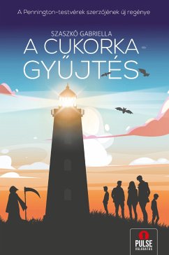 A cukorkagyűjtés (eBook, ePUB) - Gabriella, Szaszkó