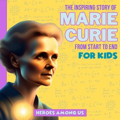 Marie Curie (eBook, ePUB) - Heroes Among Us