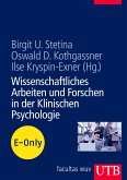 Wissenschaftliches Arbeiten und Forschen in der Klinischen Psychologie (eBook, PDF)