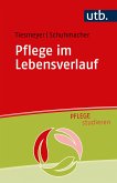 Pflege im Lebensverlauf (eBook, PDF)