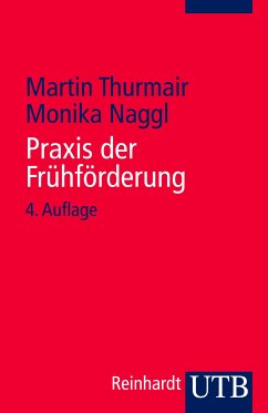 Praxis der Frühförderung (eBook, PDF) - Thurmair, Martin; Naggl, Monika