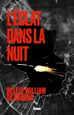 L'éclat dans la nuit (eBook, ePUB)