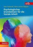 Psychologisches Grundwissen für die Soziale Arbeit (eBook, PDF)