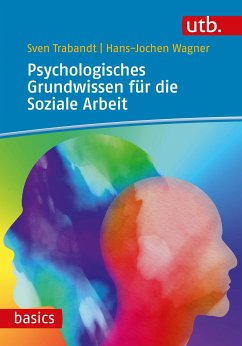 Psychologisches Grundwissen für die Soziale Arbeit (eBook, PDF) - Trabandt, Sven; Wagner, Hans-Jochen