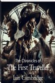 Chronicles of The First Traveller (eBook, ePUB)