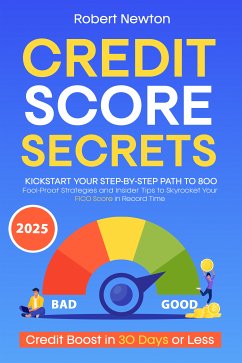 Credit Score Secrets (eBook, ePUB) - Newton, Robert