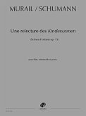 Une relecture des Kinderszenen pour flűte, violoncelle et piano parties