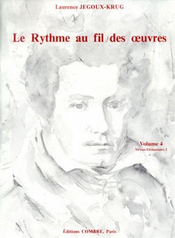 Le rythme au fil des oeuvres vol.4 - niveau 2C.2-3 partition Le rythme au fil des oeuvres vol.4 - niveau 2C.2-3 partition