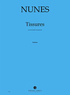 NUNES Emmanuel Tissures orchestre Partition