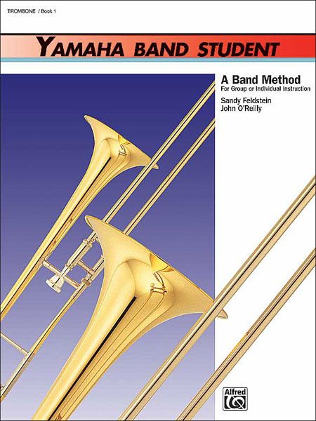 Yamaha Band Student, Book 1 - Trombone Yamaha Band Student, Book 1 - Trombone