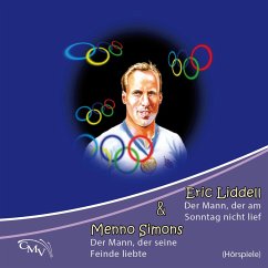 Eric Liddell & Menno Simons (MP3-Download) - Töws, Heinrich; Birkenfeld, Margret; Traditional; Töws, Ina